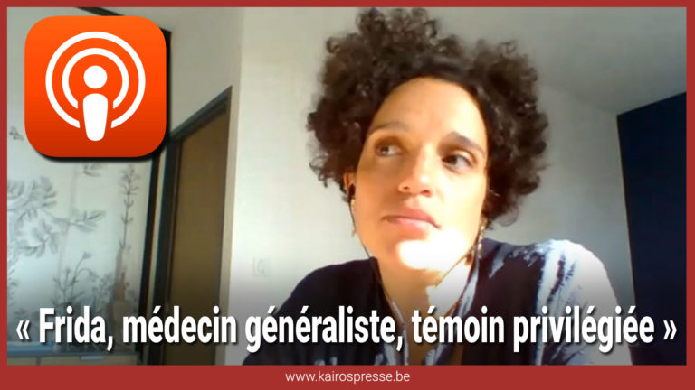 Frida, médecin généraliste, témoin privilégiée