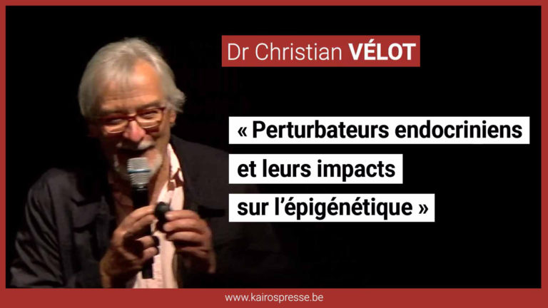 « Perturbateurs endocriniens et leurs impacts sur l&rsquo;épigénétique » Dr Christian VÉLOT