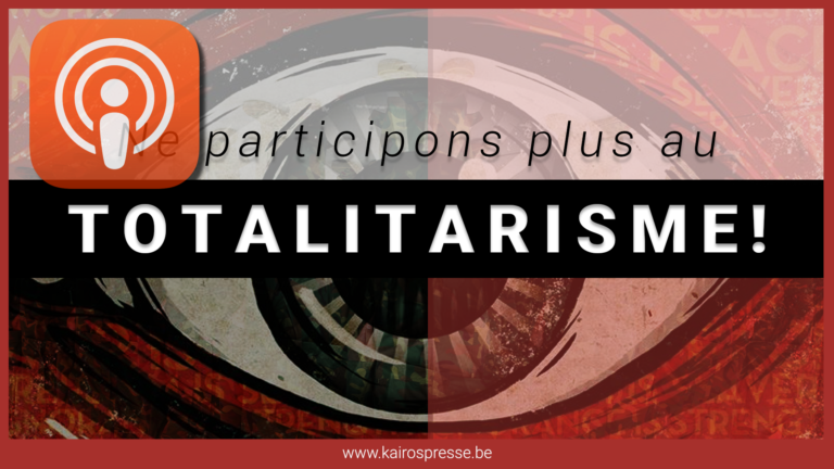 Ne participons plus au totalitarisme!