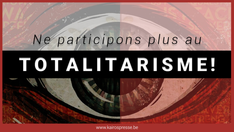 Ne participons plus au totalitarisme!