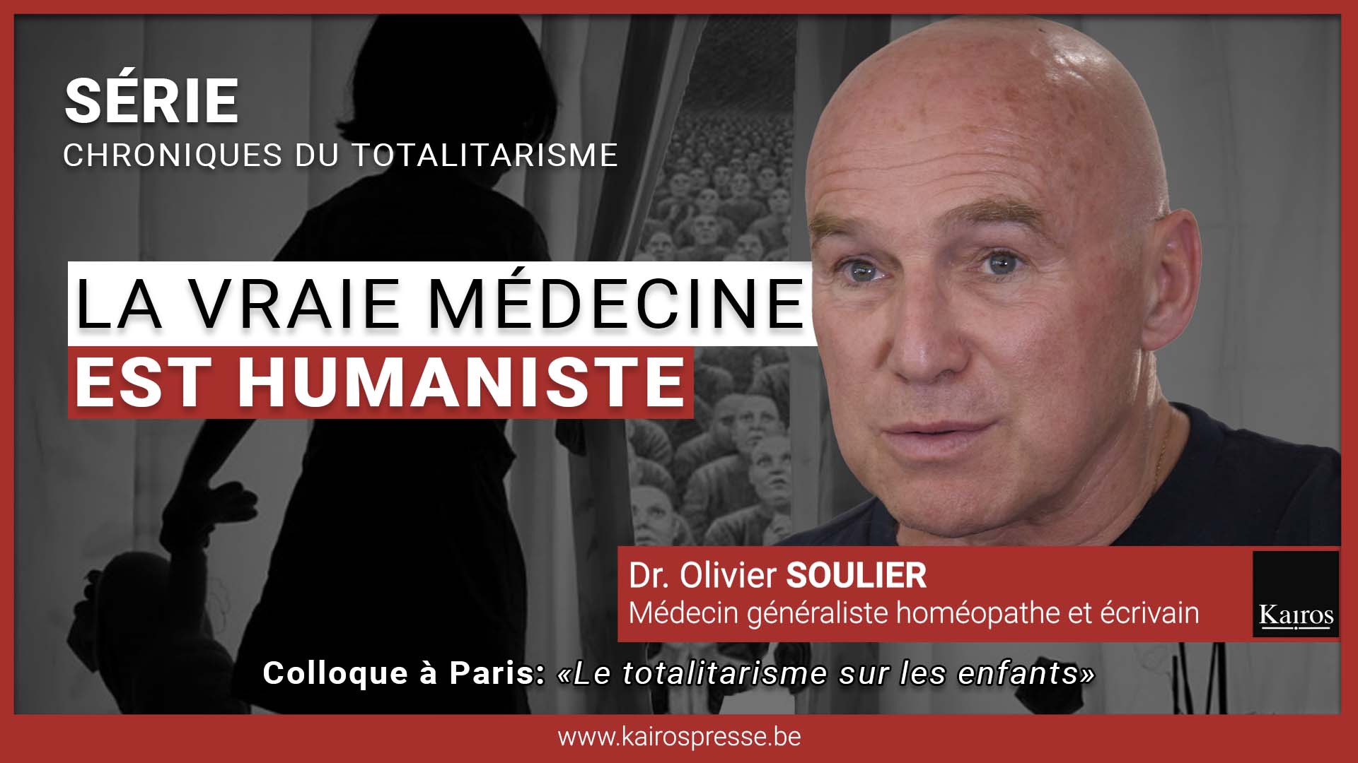 [SÉRIE] Chroniques du Totalitarisme: la vraie médecine est humaniste ...