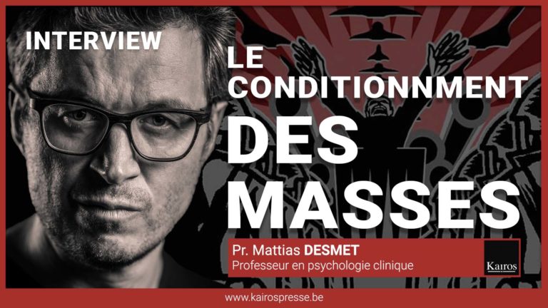 [INTERVIEW] Pr. Mattias DESMET: Le conditionnement des « masses »