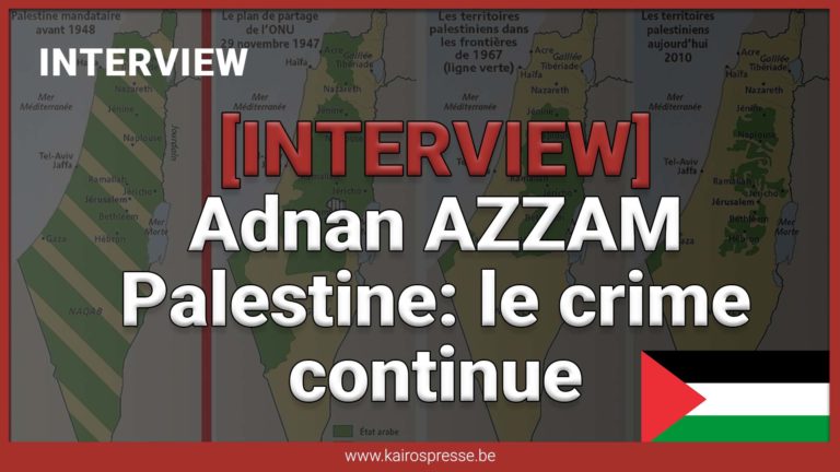 [INTERVIEW] Adnan AZZAM – Palestine: le crime continue