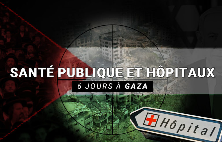 Volksgezondheid en ziekenhuizen: 6 dagen in Gaza