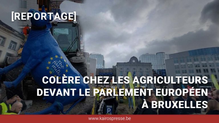 [ REPORTAGE ] Colère chez les agriculteurs devant le Parlement Européen à Bruxelles