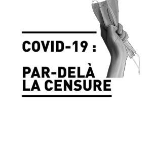 Livre - Covid-19 : par-delà la censure